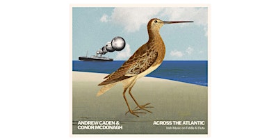 Image principale de Dublin Across the Atlantic Launch: Andrew Caden & Conor McDonagh