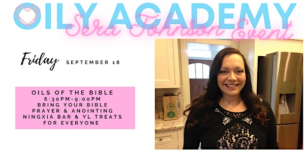 Oils of the Bible Event with Sera Johnson - Limited Seating!