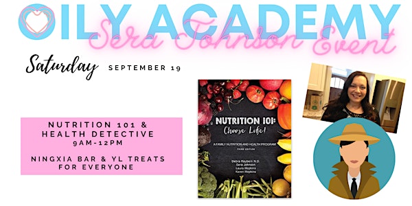 Nutrition 101 & Be Your Own Health Detective with Sera Johnson