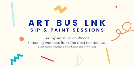 Sip & Paint with Art Bus LNK!