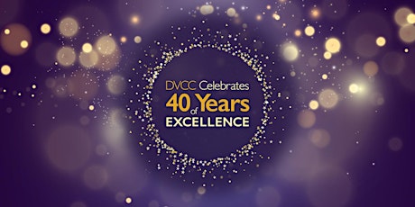 DVCC Celebrates- 40 Years of Excellence primary image