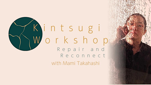 Image principale de Kintsugi Workshop: Repair and Reconnect