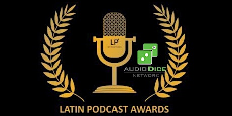 Latin Podcast Awards "Spreaker" Ceremony primary image