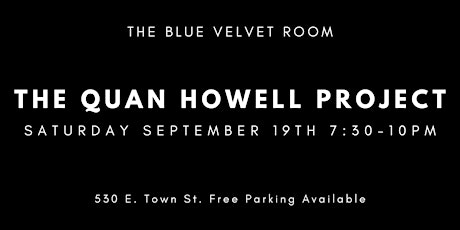 Quan Howell at The Blue Velvet Room primary image
