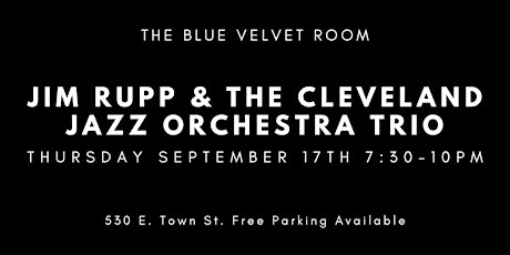 Jim Rupp & The Cleveland Jazz Orchestra Trio at The Blue Velvet Room primary image