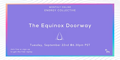 The Equinox Doorway Online Energy Collective primary image
