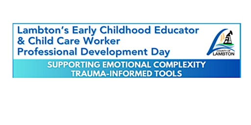 Lambton's ECE & Child Care Worker Professional Development Day primary image