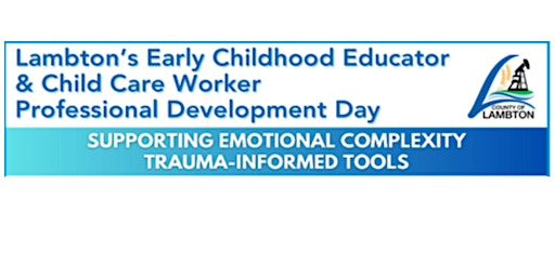 Image principale de Lambton's ECE and Child Care Worker Professional Development Day