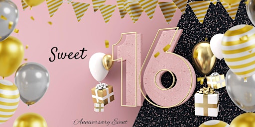 Image principale de Sweet 16 Anniversary Event