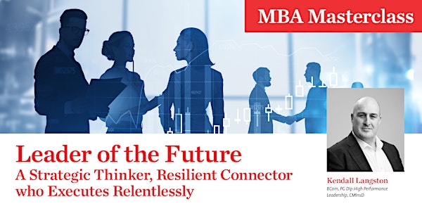 MBA Masterclass: Leader of the Future