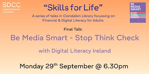 Be Media Smart: Stop Think Check - with Digital Literacy Ireland primary image