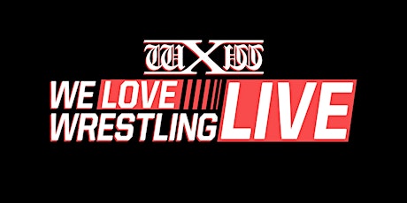 wXw We Love Wrestling - Live in Erfurt Tickets