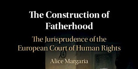 Hauptbild für Book launch and discussion: "The Construction of Fatherhood"