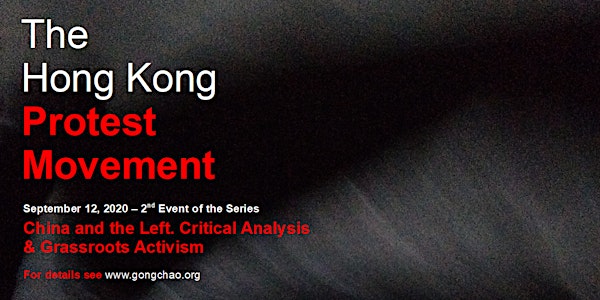 The Hong Kong Protest Movement. China and the Left-Series, No. 2/4