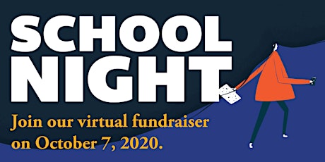 Imagen principal de School Night: A Virtual Fundraiser (for General Admission)