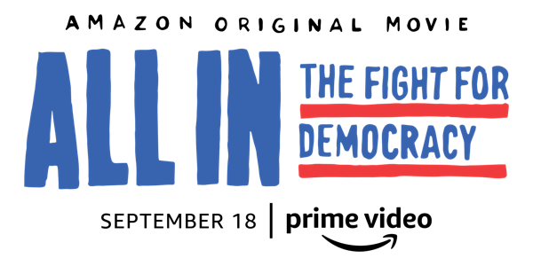 ALL IN: THE FIGHT FOR DEMOCRACY PREMIERE