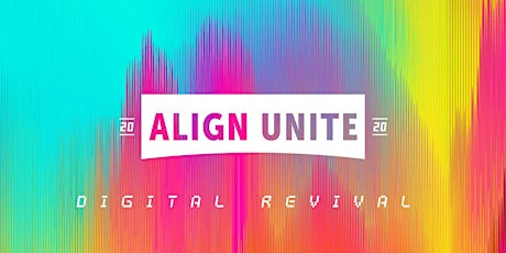 Align Unite | 3 Night Digital Revival primary image