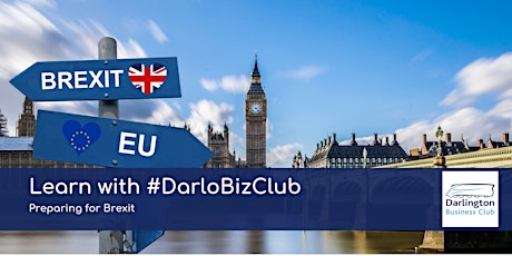 Learn with #DarloBizClub | Preparing for Brexit primary image