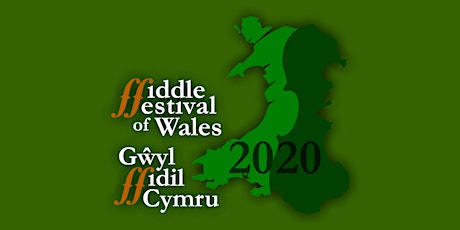 Gŵyl Ffidil Cymru Ar-lein / Fiddle Festival of Wales Online 2020 primary image