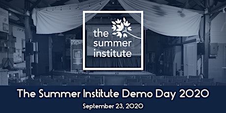 Summer Institute Virtual Demo Day 2020 primary image