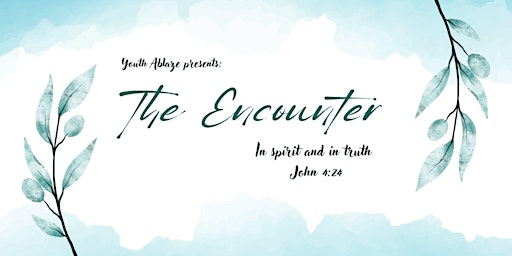 Image principale de The Encounter; In Spirit and in Truth