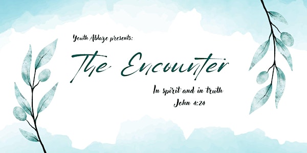 The Encounter; In Spirit and in Truth