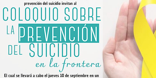 Coloquio sobre la prevención del suicidio en la frontera
