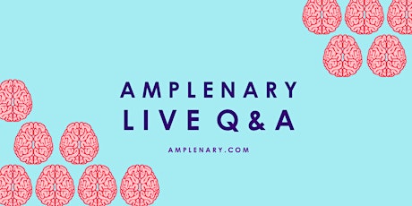 Amplenary Live Q&A