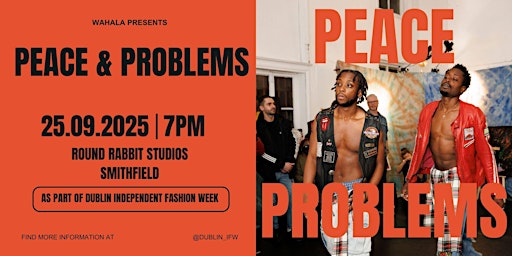 Image principale de WAHALA presents ‘Peace & Problems’