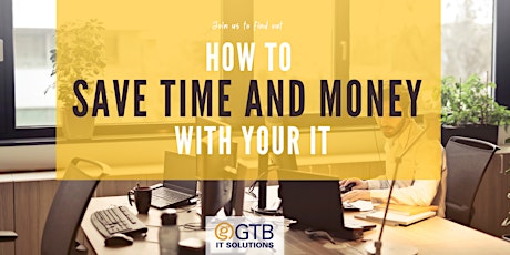 How to Save Time and Money with Your IT (In-Person Event) primary image