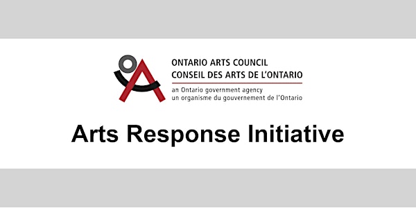 Information Session: OAC’s New Arts Response Initiative Funding