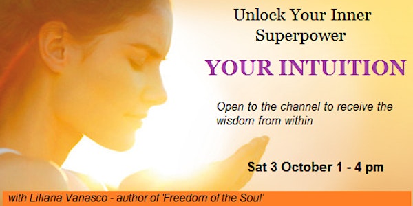 Unlock your Inner Superpower – Your Intuition