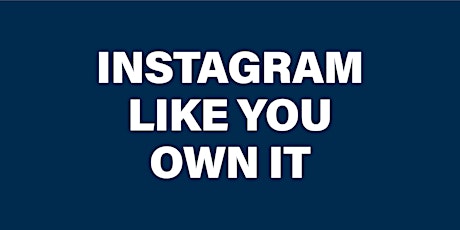 How to Instagram Like You Own It