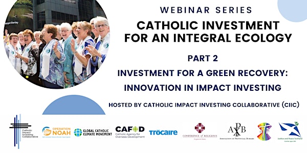 Part 2 - Investment for a Green Recovery: Innovation in Impact Investing