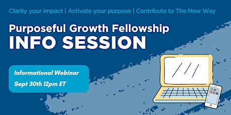 Info Session: Purposeful Growth Fellowship primary image