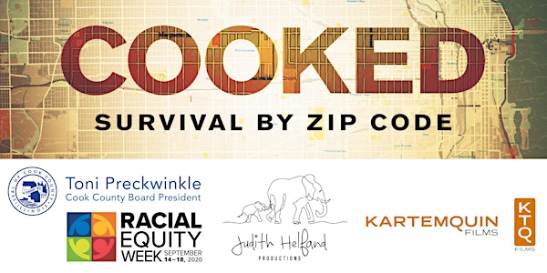 COOKED: Survival by Zip Code Film Screening with Cook County