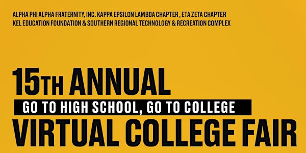 2020 15th Annual "Go to High School, Go to College" Virtual College Fair