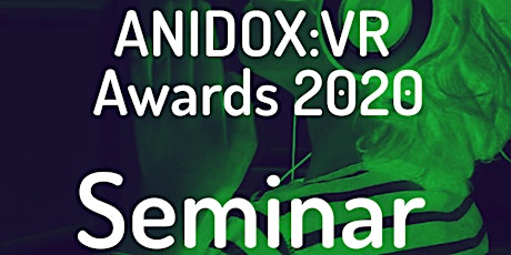 ANIDOX:VR Awards Seminar 2020 Online primary image