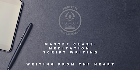 Master Class:  Script Writing for Meditation, Guided Imagery and Hypnosis primary image
