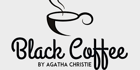 SCT Presents Agatha Christie's Black Coffee primary image