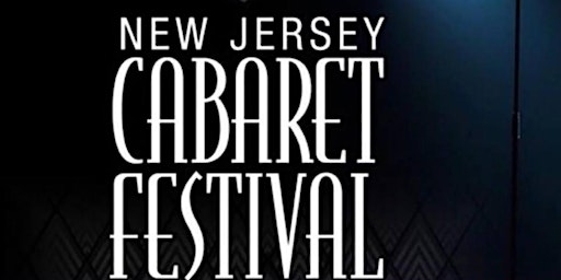 Image principale de New Jersey Cabaret Festival 2025