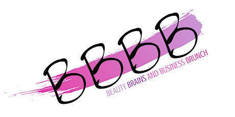 Beauty Brains and Bizness Brunch primary image