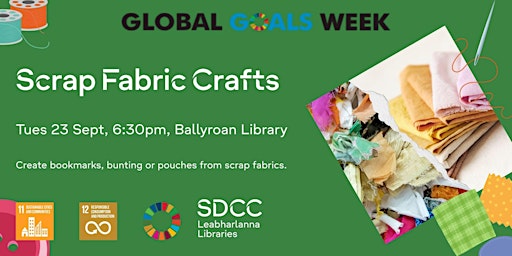 Image principale de Scrap Fabric Crafts for Global Goals Week