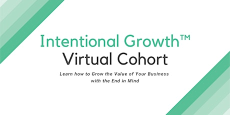 Intentional Growth™ Virtual Cohort #8 primary image
