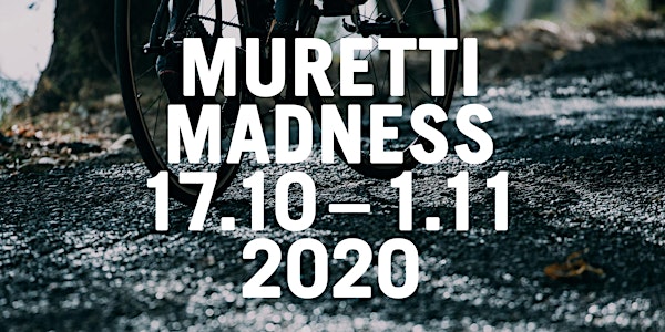 Muretti Madness 2020 – 17 ottobre - 1 novembre
