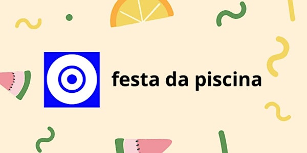 Festa da Piscina ‘2021