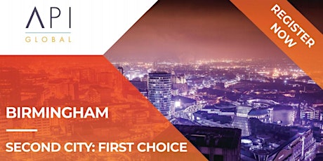 Birmingham - Second City : First Choice - Invest or Relocate to Birmingham primary image