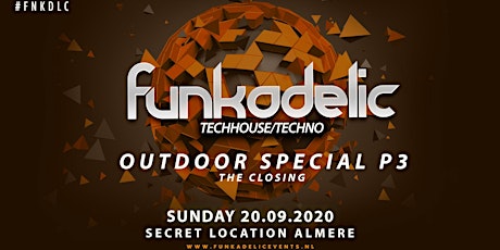 FUNKADELIC OUTDOOR SPECIAL P3 "THE CLOSING"