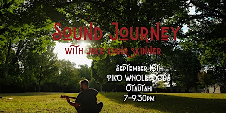 Sound Journey with Jake Kīanō Skinner primary image