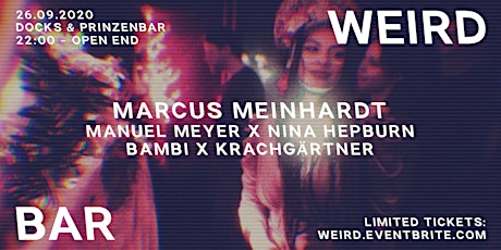 WEIRD Bar w/ Marcus Meinhardt, Manuel Meyer, Nina Hepburn uvm.